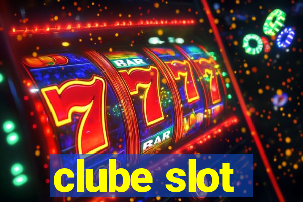 clube slot