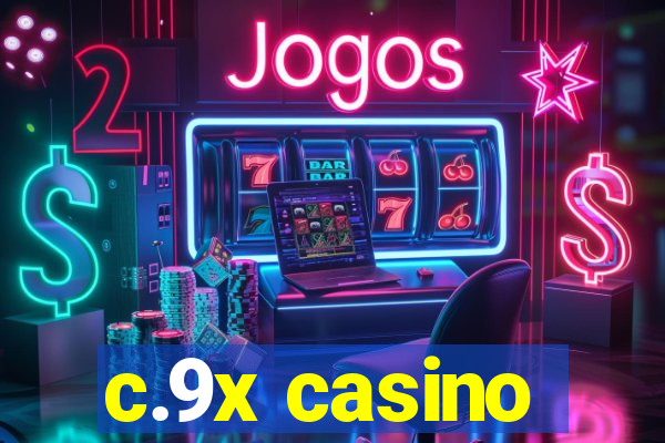 c.9x casino