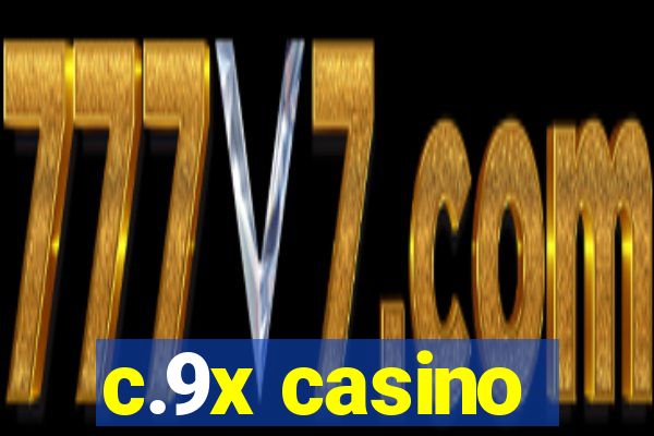 c.9x casino