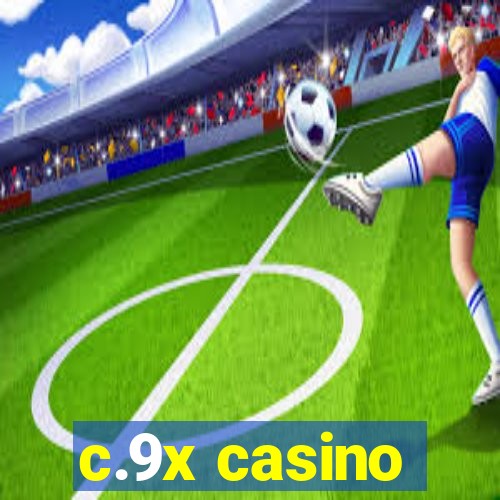 c.9x casino