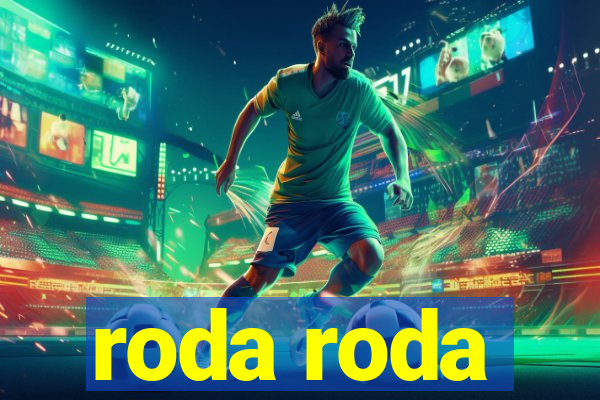 roda roda