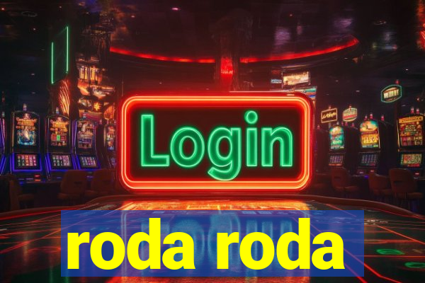 roda roda