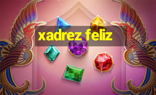 xadrez feliz