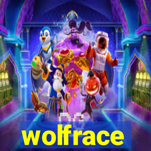 wolfrace