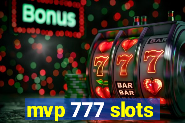 mvp 777 slots