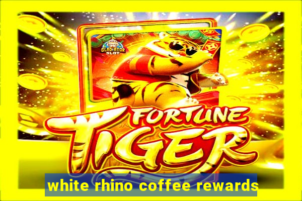 white rhino coffee rewards