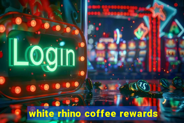 white rhino coffee rewards