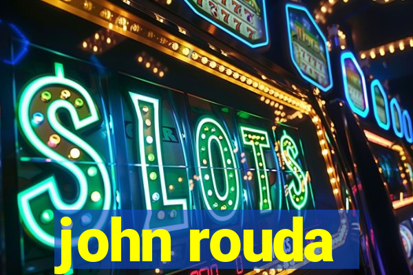 john rouda