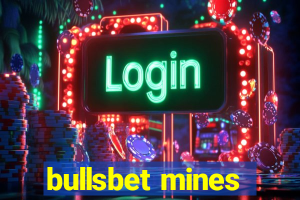 bullsbet mines