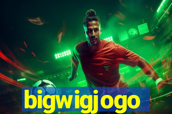 bigwigjogo