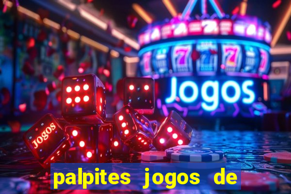 palpites jogos de hoje bet365