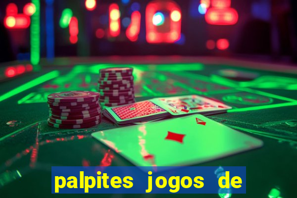 palpites jogos de hoje bet365