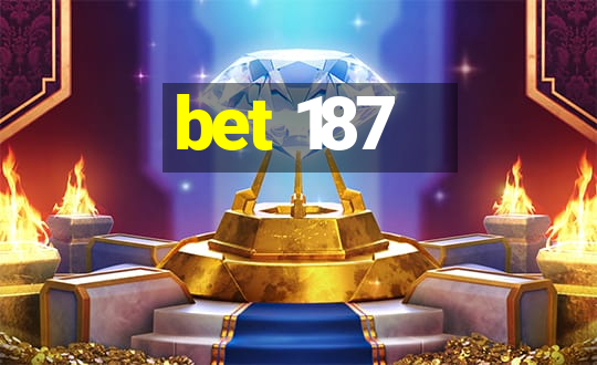 bet 187