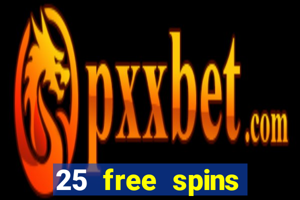 25 free spins casino no deposit