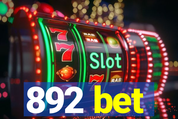 892 bet