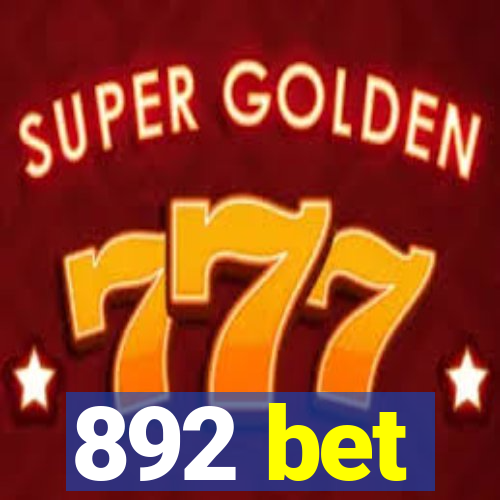 892 bet