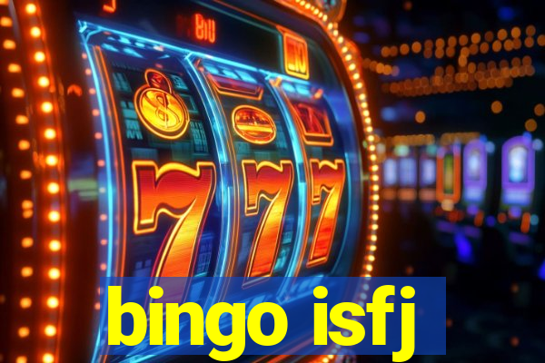 bingo isfj