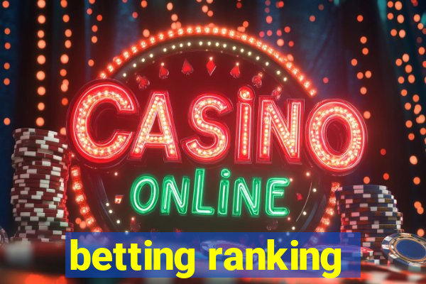 betting ranking