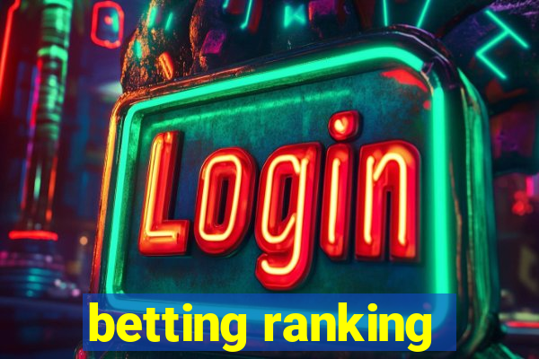 betting ranking