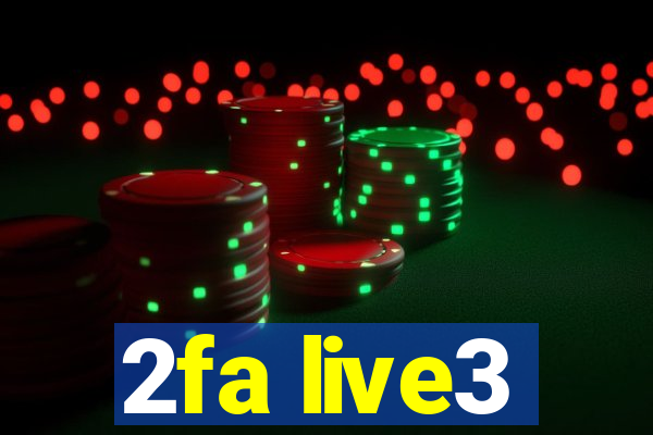 2fa live3