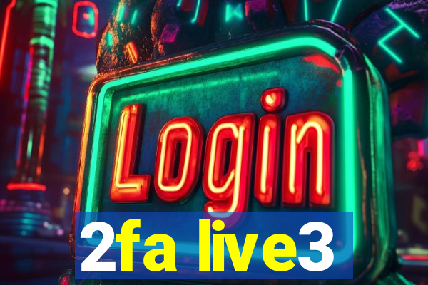 2fa live3