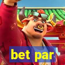 bet par