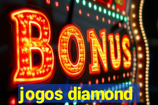 jogos diamond