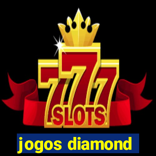 jogos diamond