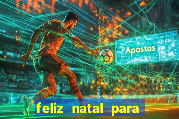 feliz natal para imprimir molde