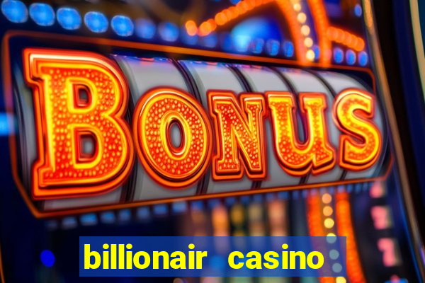 billionair casino free chips