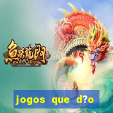 jogos que d?o dinheiro real