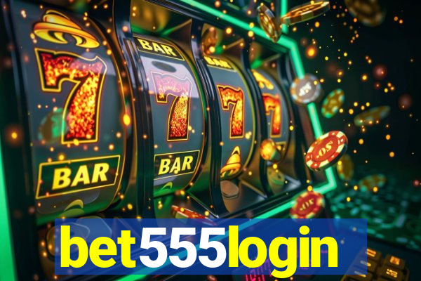 bet555login