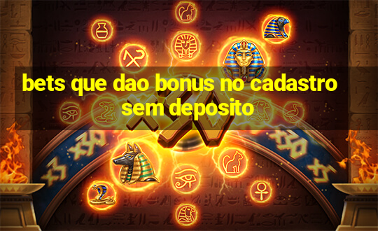 bets que dao bonus no cadastro sem deposito