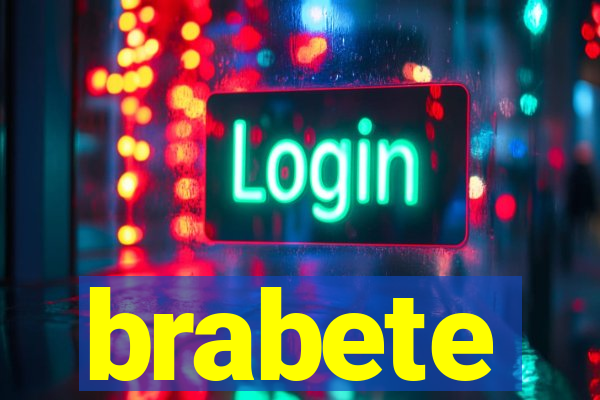 brabete