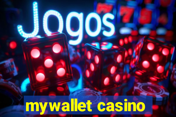 mywallet casino