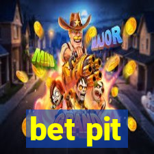 bet pit