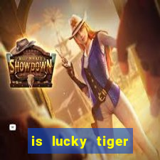 is lucky tiger casino legit