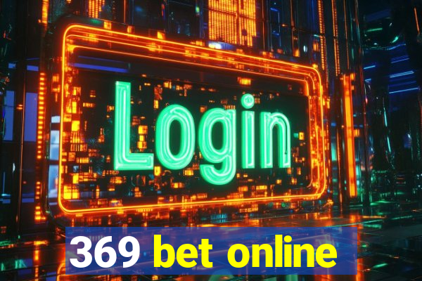 369 bet online