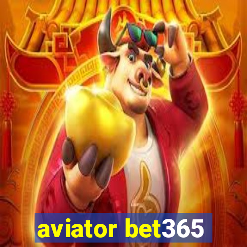 aviator bet365