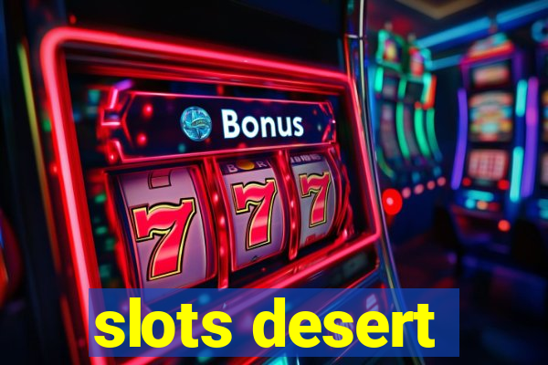 slots desert