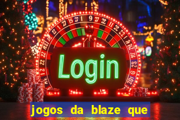 jogos da blaze que pagam bem