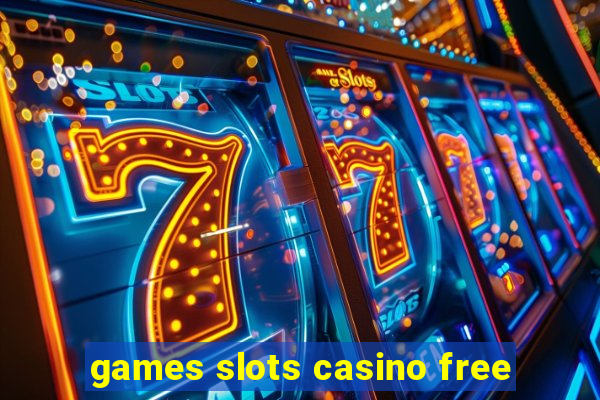 games slots casino free