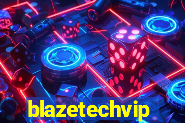 blazetechvip