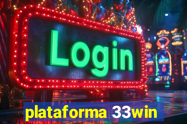 plataforma 33win