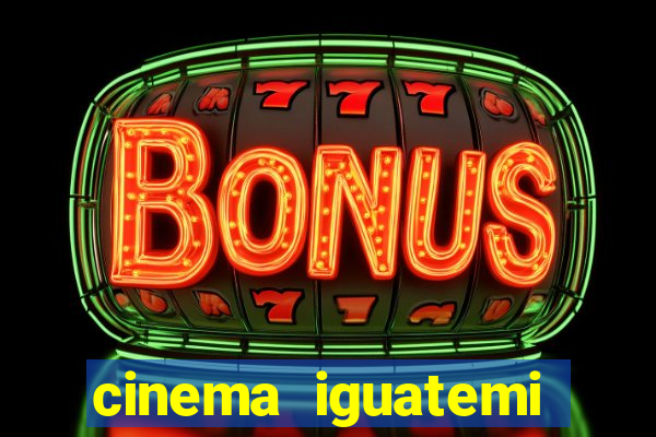 cinema iguatemi porto alegre