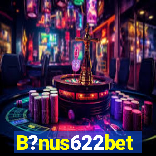 B?nus622bet