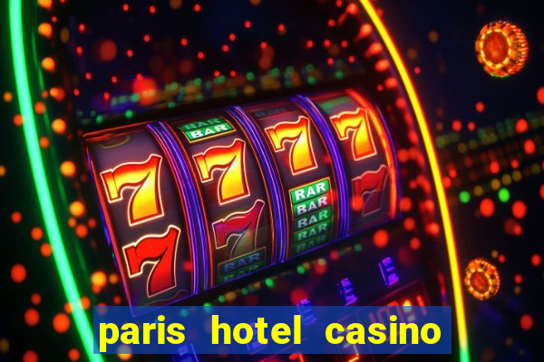 paris hotel casino in las vegas