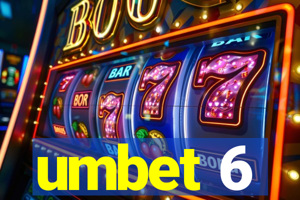 umbet 6