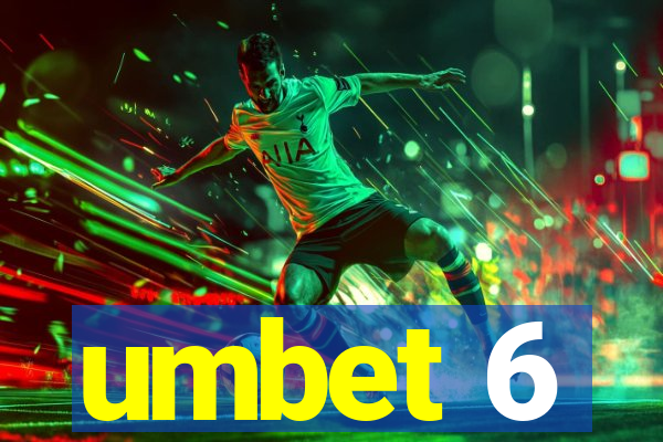 umbet 6