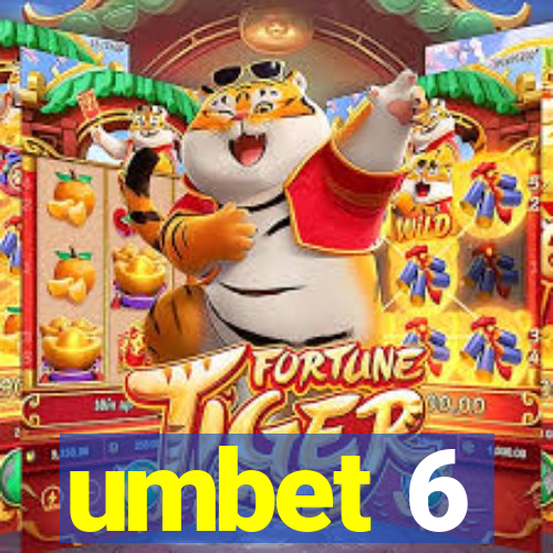 umbet 6